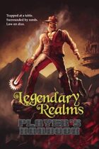 Legendary Realms - Player's Handbook