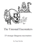 The Unusual Encounters