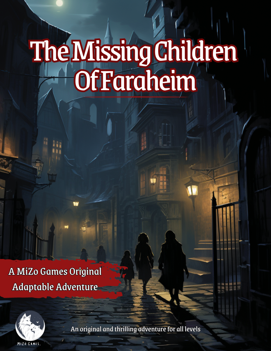 The Missing Children Of Faraheim (5e Adaptable Adventure) - MiZo Games |  DriveThruRPG