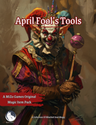 April Fool's Tools (5e Item Pack)
