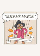Madame Mayor!