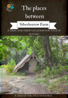 The place between - Silverburrow farm