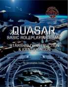 QUASAR STARSHIP CONSTRUCTION & IDENTIFICATION