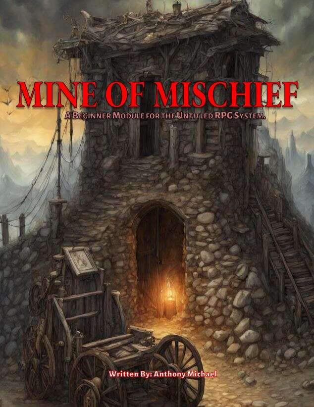 Mine of Mischief (Untitled RPG) - Anthony Michael | DriveThruRPG