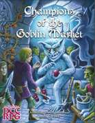 Champions of the Goblin Market (Print & PDF)