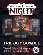 Veil of the Eternal Night Trilogy D&D5e [BUNDLE]