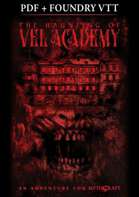 The Haunting of Vel Academy | PDF + Foundry [Bundle]