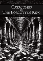 Catacombs of the Forgotten King