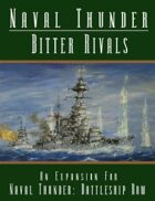 Naval Thunder: Bitter Rivals