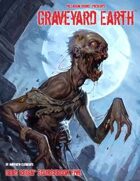 Dead Reign® Sourcebook 5: Graveyard Earth™