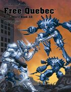 Rifts® World Book 22: Free Quebec™