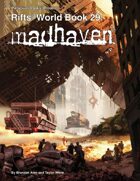 Rifts® World Book 29: Madhaven™