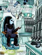 Rifts® Dimension Book™ 8: Naruni™ Wave Two