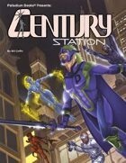 Century Station™ for Heroes Unlimited™ 2nd Edition