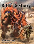 Rifts® Bestiary™, Volume One