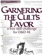 Garnering the Cult's Favor