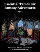 Essential Tables for Fantasy Adventures: Vol. 1