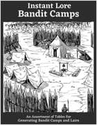 Instant Lore: Bandit Camps