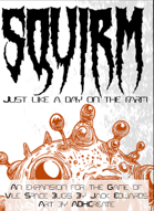 Squirm- Just Like a Day on the Farm