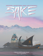 SAKE (Sorcerers, Adventurers, Kings, and Economics) Full Rules