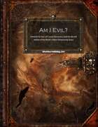 Am I Evil? - Module For 10th Level Characters