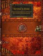 Wyrm's Rise - Module For 4th Level Characters