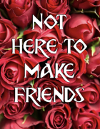 Not Here To Make Friends: The Romance Competition One-Page TTRPG