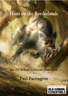 Hunt on the Borderlands Old-School Essentials