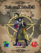 Toil and Trouble: The Kitchen Witch Archetype & Hearth Magic for Every Witch