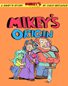 Mikey's Origin