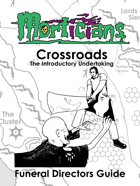 Morticians RPG Crossroads: The Introductory Undertaking FD Guide