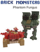 Brick Monsters: Phantom Fungus