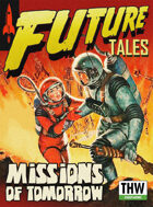Future Tales: Missions of Tomorrow