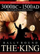 Rally Round The King: 3000BC- 1500AD