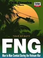 THW Classics Presents: FNG: Tour of Duty