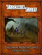 Talomir Tales: Talomir Adventures Scenario Book