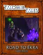 Talomir Tales: Road to Ekra