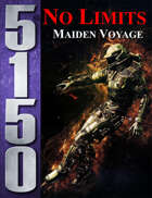 5150 No Limits: Maiden Voyage