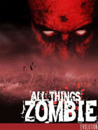 All Things Zombie: Evolution