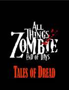 All Things Zombie End of Days: Tales Of Dread