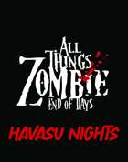 All Things Zombie End of Days: Havasu Nights