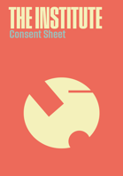 The Institute: Consent Sheet