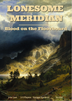 Lonesome Meridian - Blood on the Floorboard