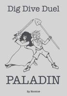 Dig, Dive, Duel - PALADIN