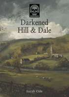 Darkened Hill & Dale