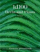 1d100 Herbs and Plants - Generic Greenlands