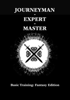 Journeyman, Expert, Master - Basic Training: Fantasy Edition