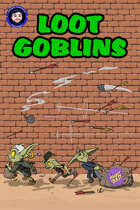 Loot Goblins