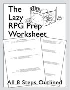 The Lazy RPG Prep Worksheet