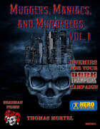 Muggers, Maniacs, and Murderers Volume 1